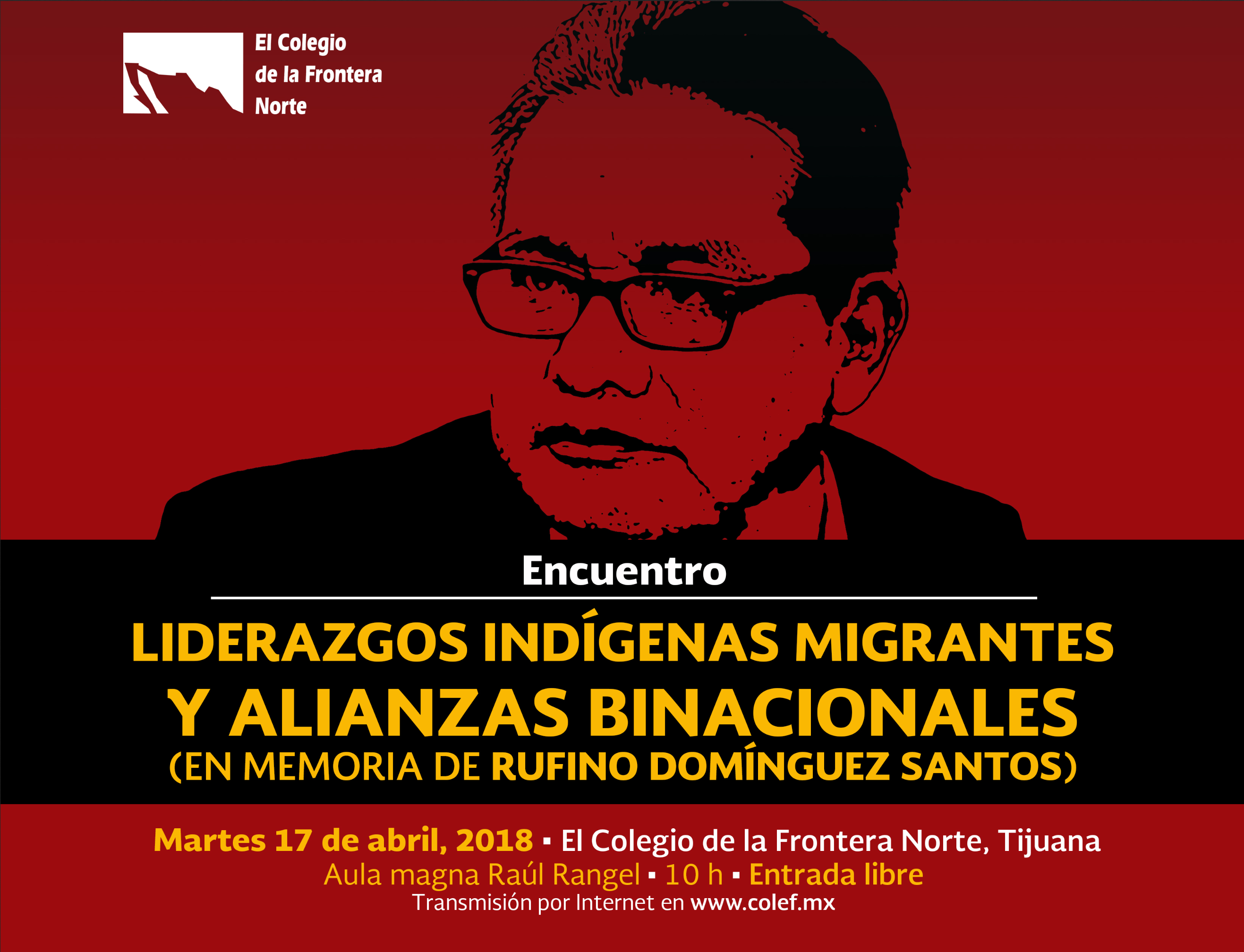 [INVITACIÓN] Encuentro "Liderazgos indígenas migrantes y alianzas binacionales" en memoria de Rufino Domínguez Santos