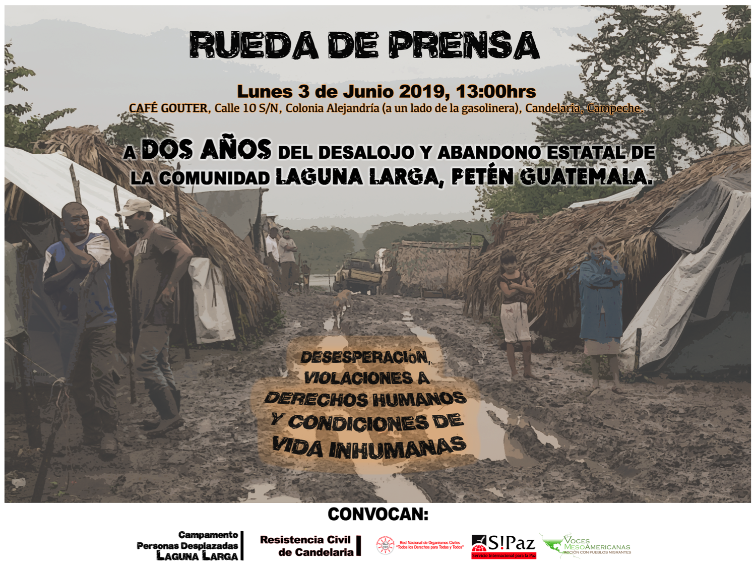 [INVITACIÓN] Conferencia de Prensa: A dos años del desalojo y abandono estatal de la comunidad Laguna Larga, Petén Guatemala.