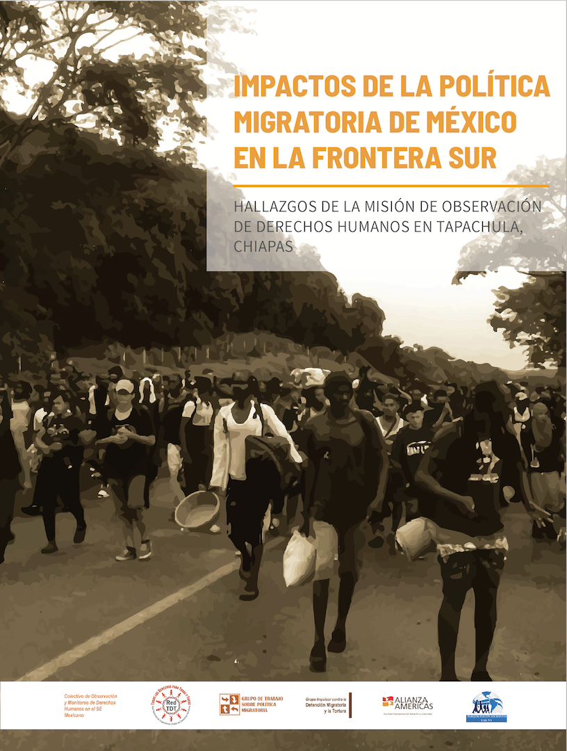 [INFORME] Impactos de la Política Migratoria de México en la Frontera Sur