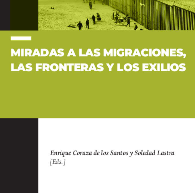 Miradas a las migraciones, las fronteras y los exilios